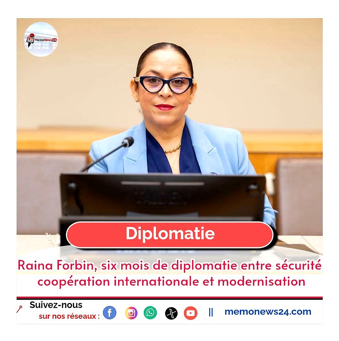 Raina Forbin, six mois de diplomatie entre sécurité, coopération internationale et modernisation